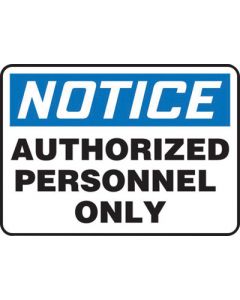 Accuform Signs® 7" X 10" Black, Blue And White 4 mils Adhesive Vinyl Admittance And Exit Sign "NOTICE AUTHORIZED PERSONNEL ONLY"